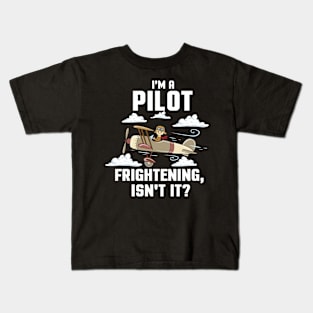 PILOT GIFT: I'm A Pilot Kids T-Shirt